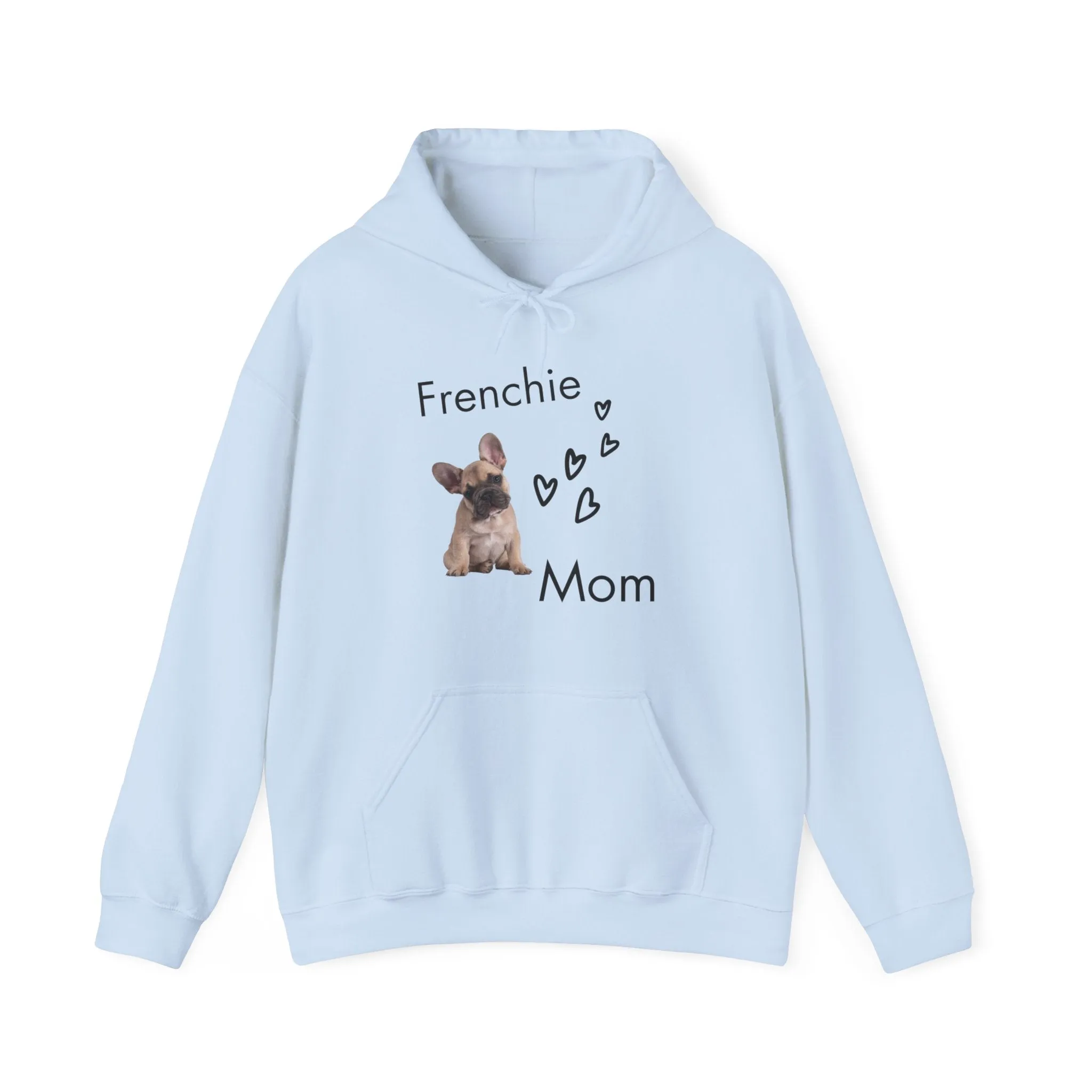 Frenchie Mom Hoodie, Cotton Sweatshirt for Dog Mom