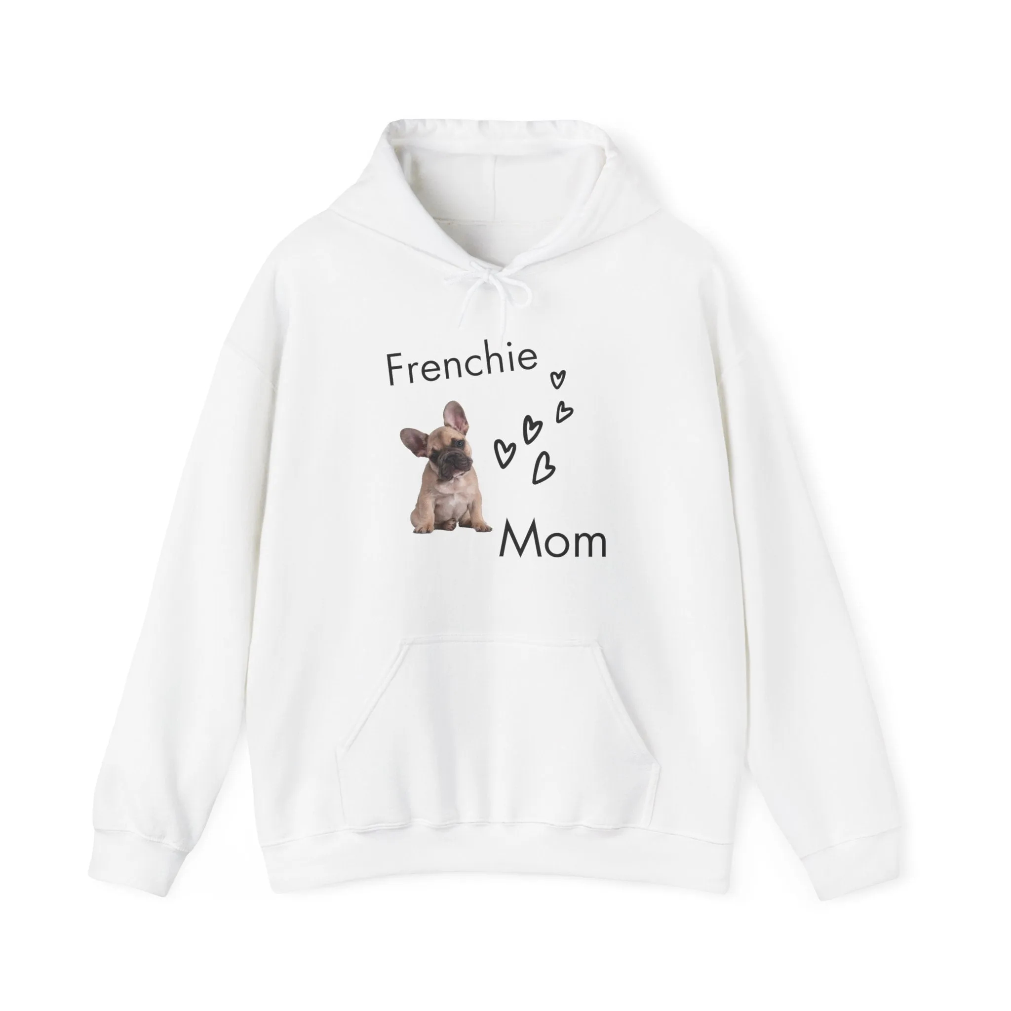 Frenchie Mom Hoodie, Cotton Sweatshirt for Dog Mom